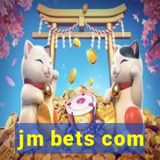 jm bets com